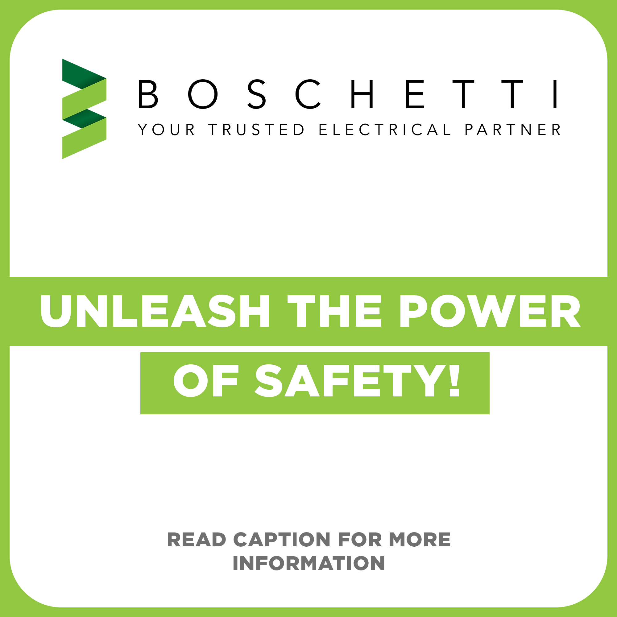 Unleash the Power of Safety - Boschetti