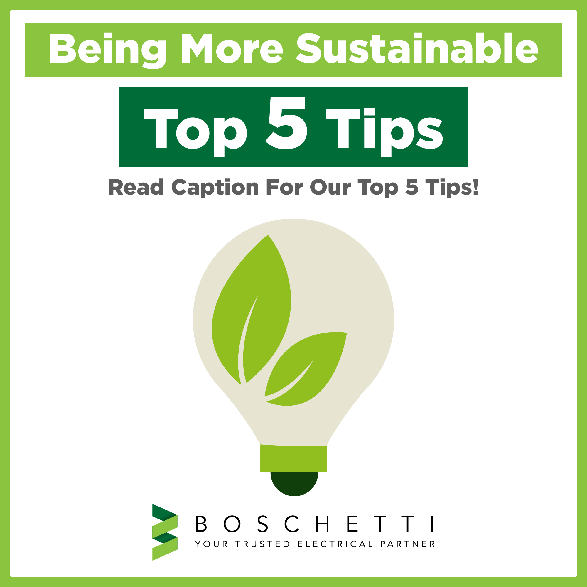 Being more sustainable | Top 5 tips - Boschetti